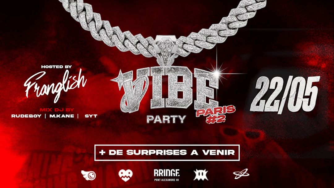 Vibe Party Paris 2 - Hosted By Franglish